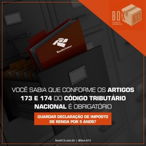 É OBRIGATÓRIO GUARDAR DECLARAÇÃO DE IMPOSTO DE RENDA POR 5 ANOS.