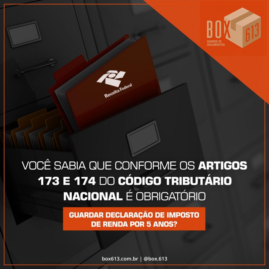 É OBRIGATÓRIO GUARDAR DECLARAÇÃO DE IMPOSTO DE RENDA POR 5 ANOS.
