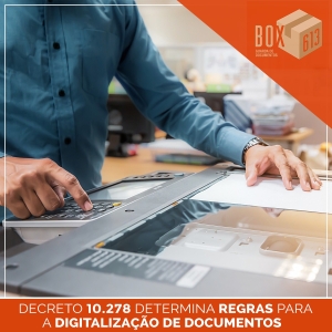 Decreto 10.278 Determina REGRAS Para a DIGITALIZAÇÃO de DOCUMENTOS