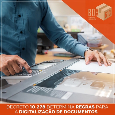 Decreto 10.278 Determina REGRAS Para a DIGITALIZAÇÃO de DOCUMENTOS